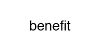 benefit